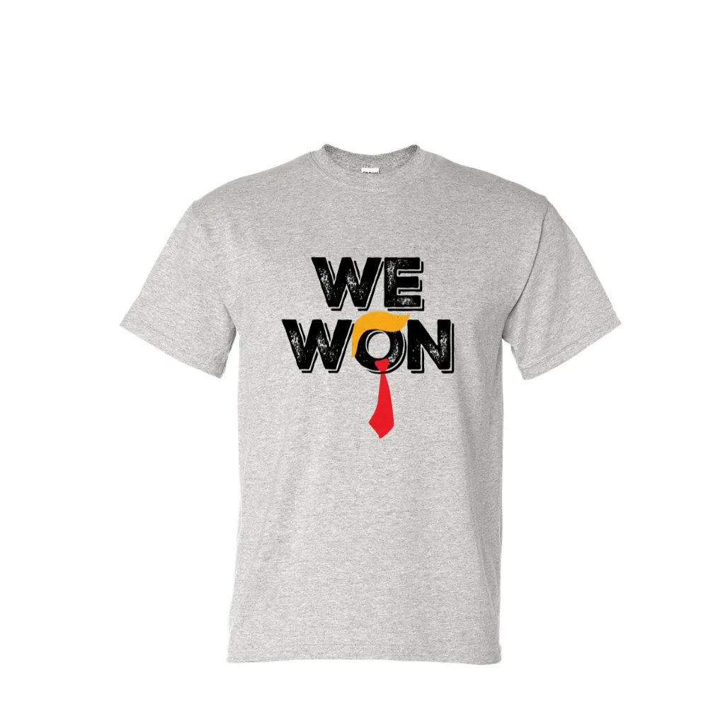 We Won Shirt - Relaxed Fit Unisex Apparel Printed in the USA Casual Comfortable